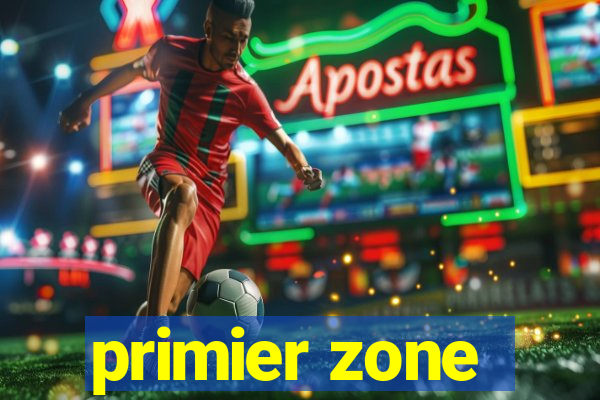 primier zone